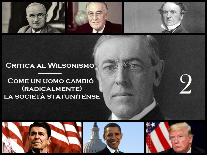 Critica al Wilsonismo – Gli Stati Uniti d’America “durante” l’amministrazione Wilson