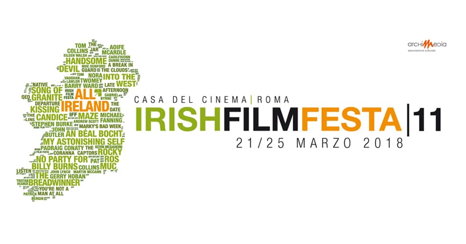 IRISH FILM FESTA 11 – Il Gran Finale dell’Undicesima Edizione